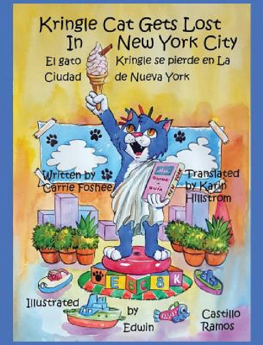 Kringle Cat Gets Lost In New York City by Carrie Foshee, Edwin Castillo Ramos, Karin Hillstrom