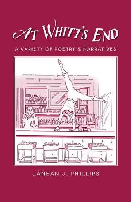 At Whitt's End by Janean J. Phillips