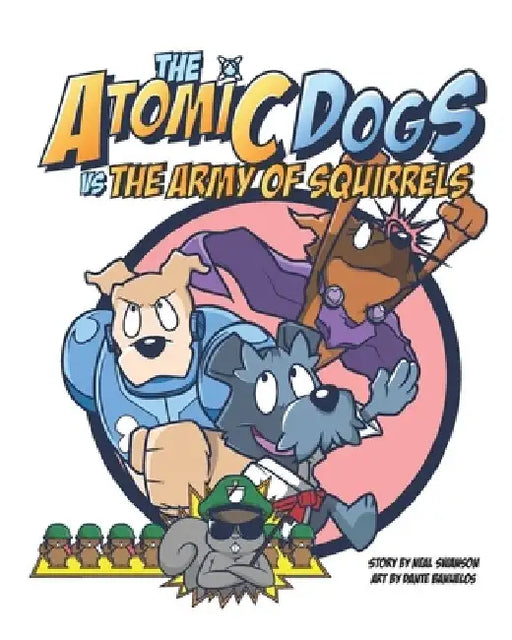 The Atomic Dogs by Dante Banuelos