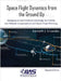 Space Flight Dynamics from the Ground Up: Background and Practical Knowledge for Orbital and Attitude Computations and Space Flight Planning by Ernandes, Kenneth J.