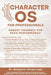 Character OS for Professionals: Reboot Yourself for Peak Performance! by Alicea, Benjamín