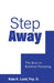 Step Away: The Keys to Resilient Parenting by Kate Lund