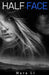 Half Face by Mara Li