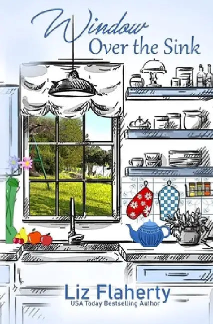 Window Over the Sink by Liz Flaherty