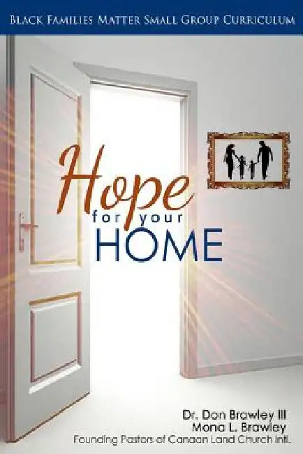 Black Families Matter: Hope for your Home by Mona Brawley