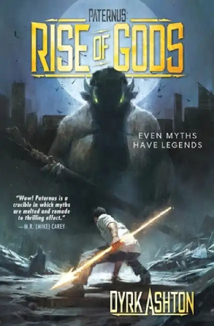 Paternus: Rise of Gods by Dyrk Ashton