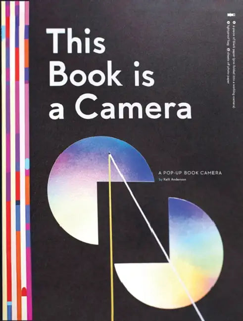 This Book Is a Camera: A Pop-Up Book Camera by Kelli Anderson