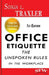 Office Etiquette: The Unspoken Rules in the Workplace by Shannon Barbour