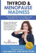 Thyroid & Menopause Madness: Why It Feels Like You're Falling Apart and What You Can Do About It by CC Joni Labbe DC