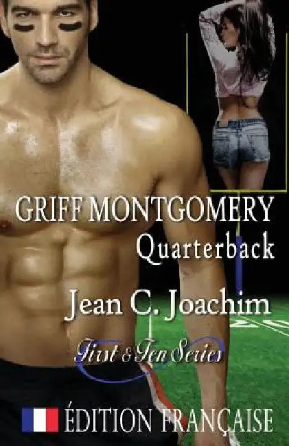 Griff Montgomery, Quarterback (Édition française) by Joachim, Jean C.