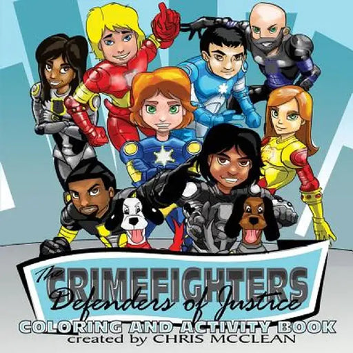The Crimefighters: Coloring and Activity Book by Chris McClean