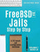 FreeBSD v10 Jails - Step by Step: A ZFS based Jail configuration workbook by Benjamin T., Jr. Hacker