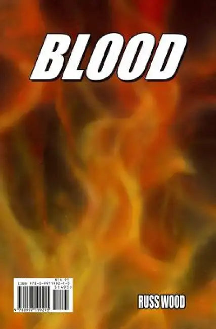 Lifeblood/Blood Life by Russ Wood, Russ Wood