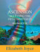 Ascension Accessing The Fifth Dimension: The Workbook by Elizabeth Joyce
