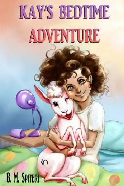 Kay's Bedtime Adventure by B. M. Spiteri