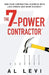 The 7-Power Contractor: Run Your Contracting Business With Less Stress and More Success by Al Levi