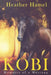 Kobi: Memoirs of a Mustang by Heather Hamel