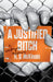 A Justified Bitch by H. G. McKinnis