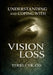 Understanding and Coping with Vision Loss by Terri Cyr