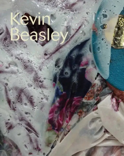 Kevin Beasley by Kevin Beasley, Ruth Erickson, Mark Bradford