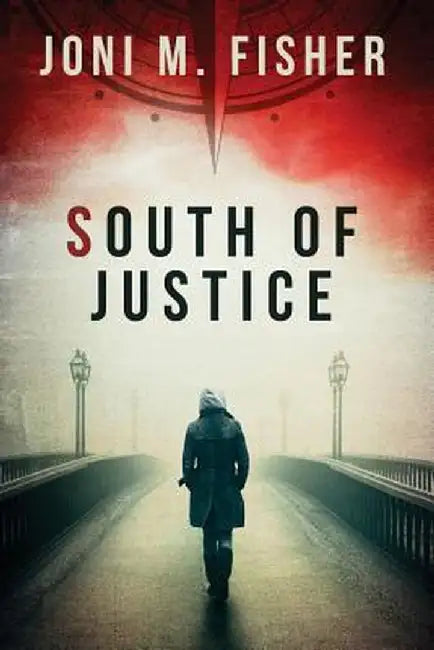 South of Justice by Joni M. Fisher