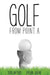Golf from Point A by Susie Meyers, Valerie Lazar