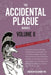 The Accidental Plague Diaries, Volume II: COVID-19 Variants and Vaccinations by Andrew Duxbury