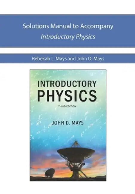 Solutions Manual for IP2e by Rebekah L. Mays, John D. Mays