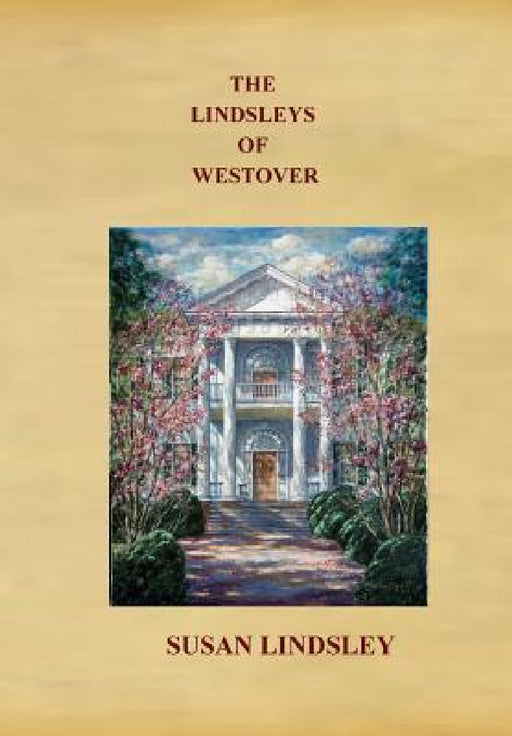 The Lindsleys of Westover by Susan Lindsley