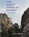 Our North American Journey: An RV Adventure by Michael Clivner, Sherleen Clivner