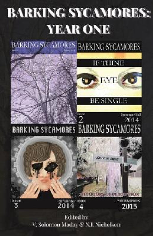 Barking Sycamores: Year One by V. Solomon Maday, N. I. Nicholson