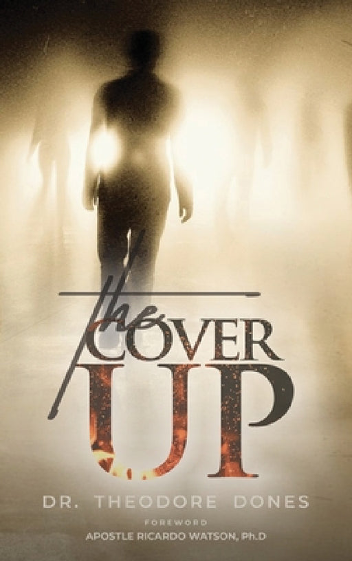 The Cover Up by Theodore Dones