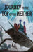 Journey to the Top of the Nether by William C. Tracy