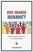 Our Shared Humanity: Finding Common Ground in a Divisive World by Gudjon Bergmann