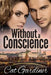 Without a Conscience by Cat Gardiner
