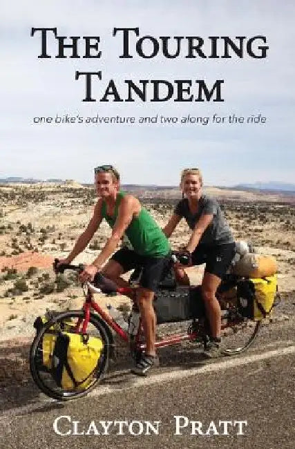 The Touring Tandem by Clayton Nebeker Pratt
