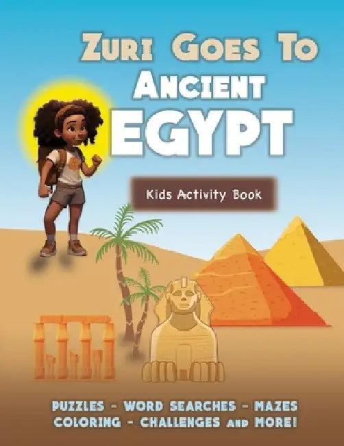 Zuri Goes to Ancient Egypt by Lauren Cherelle