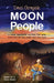 Moon People: A smug Dearborn college kid gets schooled by the road and the cult by Daniel Grajek