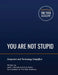You Are Not Stupid: Computers and Technology Simplified by Erik D. Gross