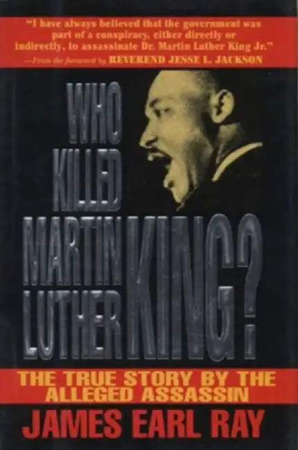 Who Killed Martin Luther King? by James Ray