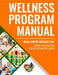 Wellness Program Manual: For Cooper Wellness & Disease Prevention Center by Dona Cooper-Dockery