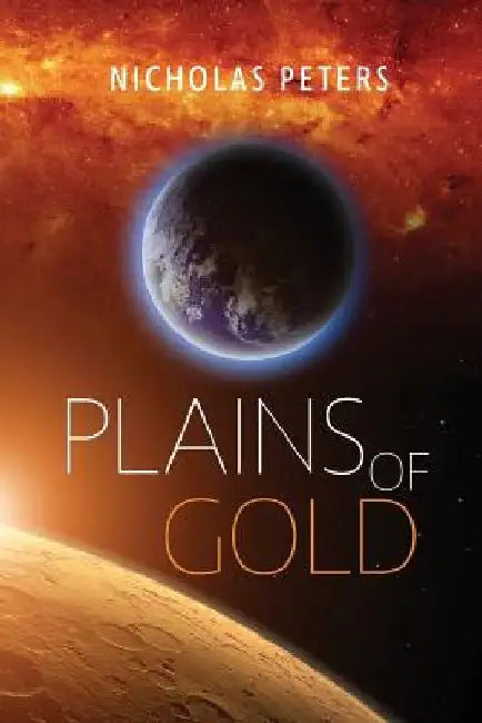 Plains of Gold by Nicholas Peters