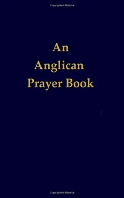 An Anglican Prayer Book by Lawrence Luby
