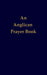 An Anglican Prayer Book by Lawrence Luby