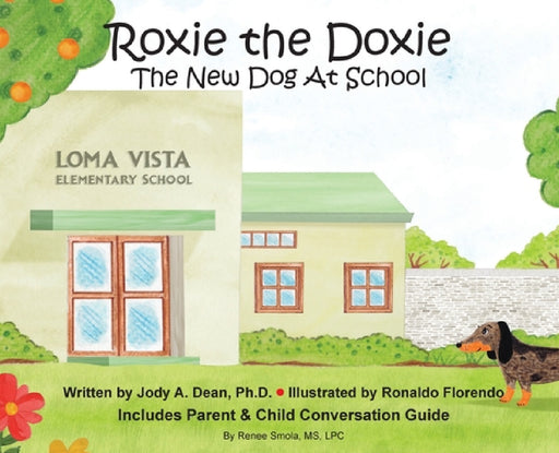 Roxie the Doxie New Dog at School by Jody Dean, Ronaldo Florendo
