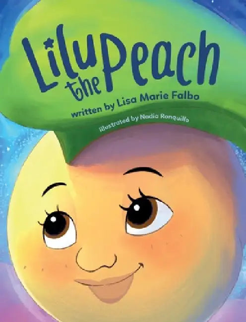 Lilu the Peach by Lisa Marie Falbo, Nadia Ronquillo