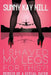I Shaved My Legs for THIS?!: Memoir of a Serial Dater by Sunny Kay Hill