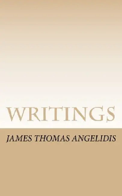 Writings by James Thomas Angelidis