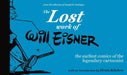 The Lost Work of Will Eisner by Will Eisner
