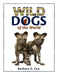 Wild Dogs of the World by Barbara G. Cox